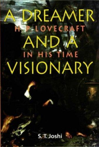 H. P. Lovecraft: A Dreamer and a Visionary
