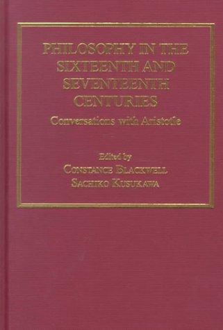 Philosophy in the sixteenth and seventeenth centuries