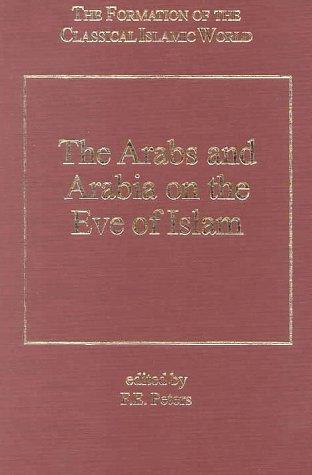The Arabs and Arabia on the eve of Islam