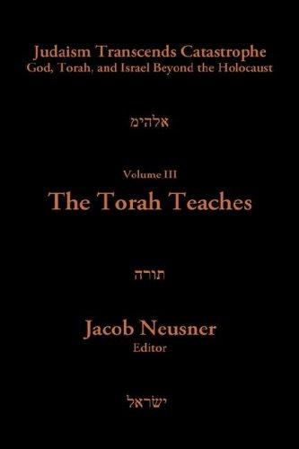 Judaism Transcends Catastrophe: God, Torah, and Israel Beyond the Holocaust