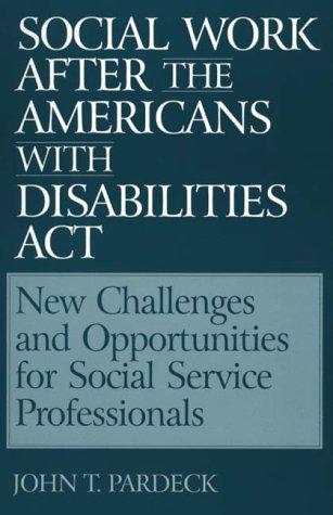 Social Work After the Americans with Disabilities Act