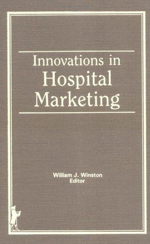 Innovations in hospital marketing