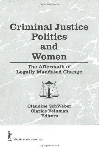Criminal justice, politics, and women