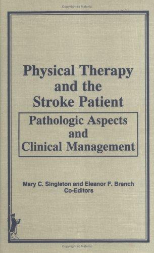 Physical Therapy and the Stroke Patient