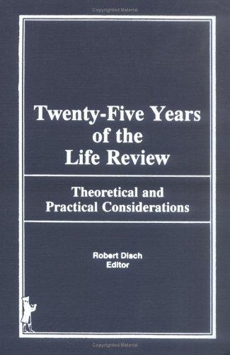Twenty-five years of the life review
