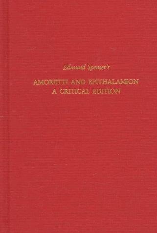 Edmund Spenser's Amoretti and Epithalamion