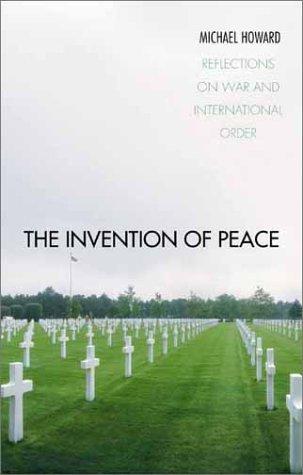 The Invention of Peace