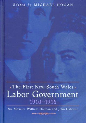The First New South Wales Labor Government, 1910-1916: Two Memoirs