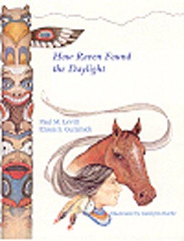 How Raven Found the Daylight and Other American Indian Stories