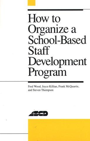 How to organize a school-based staff development program