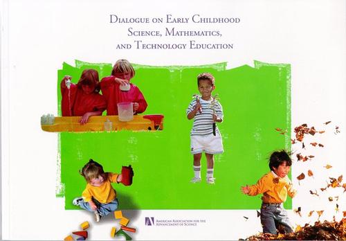 Dialogue on Early Childhood Science, Mathematics, and Technology Education