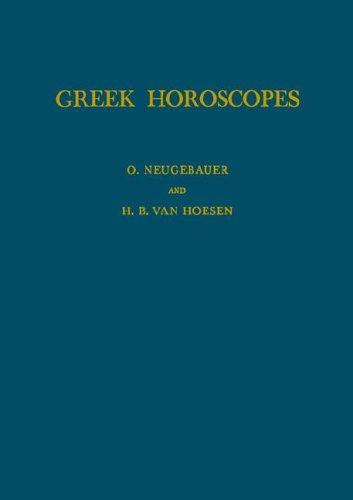Greek Horoscopes (Memoirs of the American Philosophical Society)