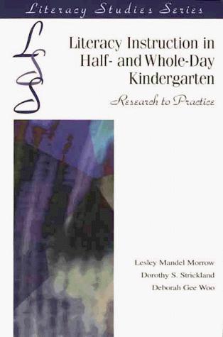 Literacy Instruction in Half- and Whole-Day Kindergarten