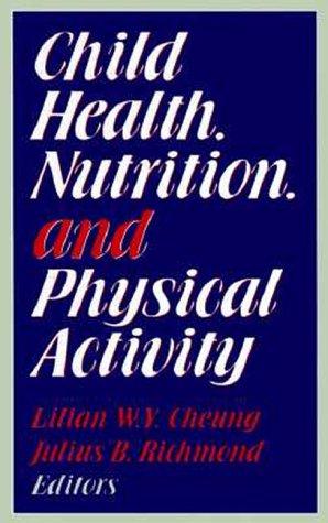 Child Health, Nutrition, and Physical Activity