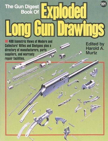 The Gun digest book of exploded long gun drawings