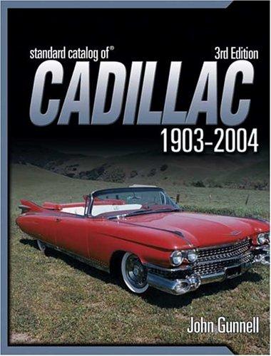 Standard Catalog Of Cadillac 1903-2005