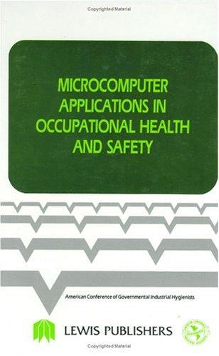 Microcomputer Applications in Occupational Health and Safety