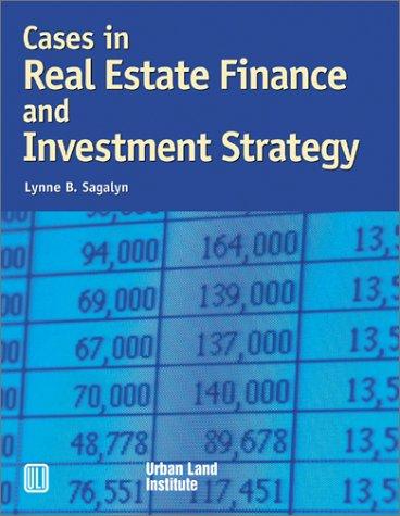Cases in real estate finance and investment strategy