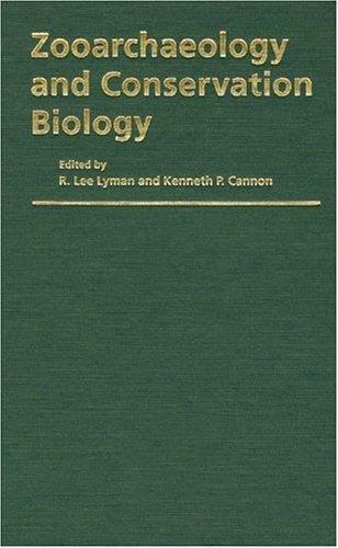 Zooarchaeology and Conservation Biology