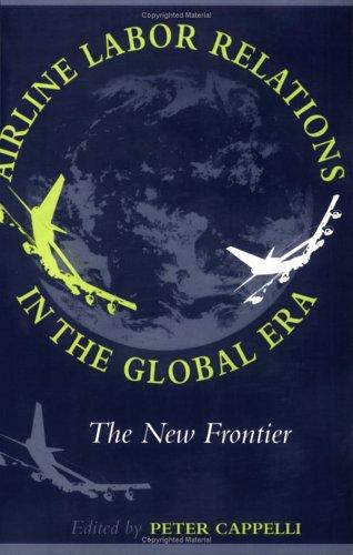 Airline Labor Relations in the Global Era