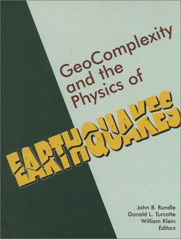 Geocomplexity and the Physics of Earthquakes