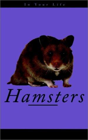 Hamsters in Your Life