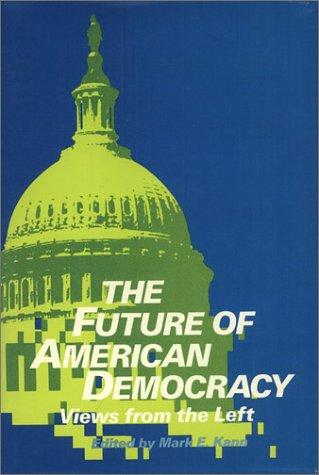 The Future of American Democracy