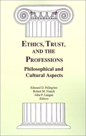 Ethics, Trust, and the Professions