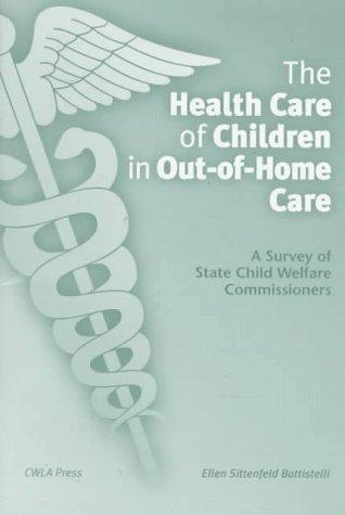 The health care of children in out-of-home care