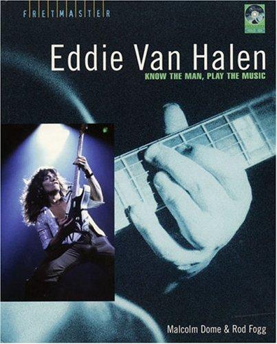 Eddie Van Halen - Know the Man, Play the Music