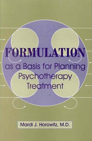 Formulation as a basis for planning psychotherapy treatment