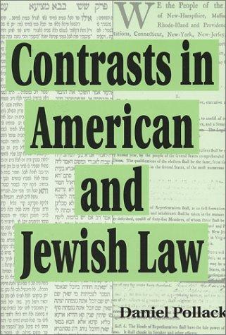 Contrasts in American and Jewish law