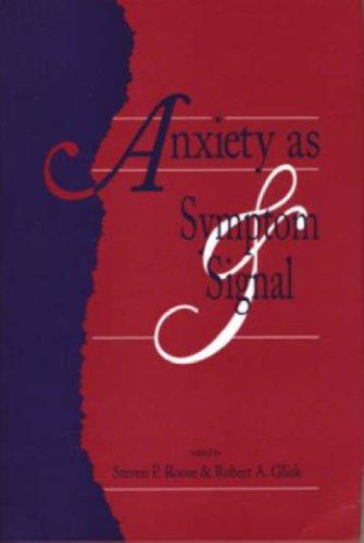 Anxiety as symptom and signal