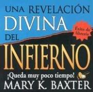 Una Revelacion Divina del Infierno