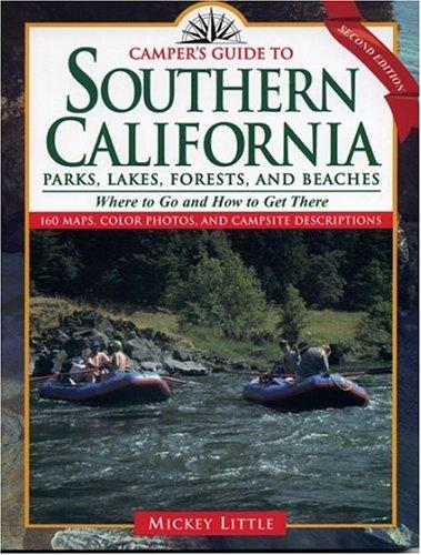 Camper's Guide to Southern California Parks, Lakes, Forests, and Beaches