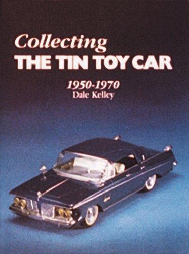 Collecting the Tin Toy Car 1950-1970