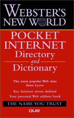 Webster's new world pocket internet directory and dictionary