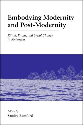Embodying Modernity and Postmodernity