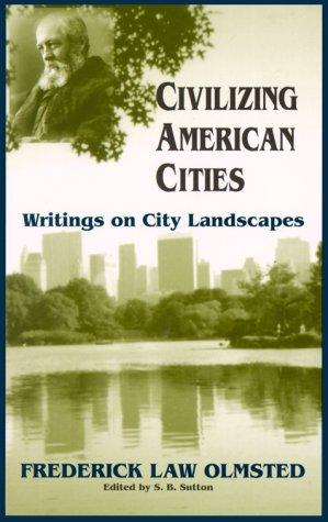 Civilizing American Cities