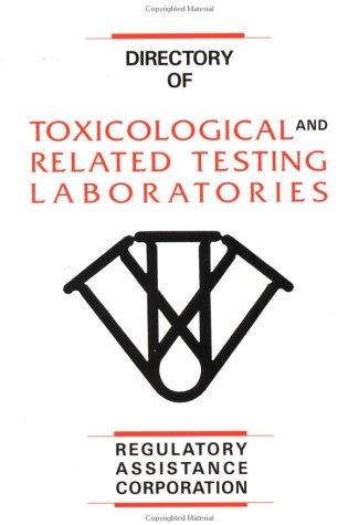 Directory of Toxicological and Related Testing Laboratories