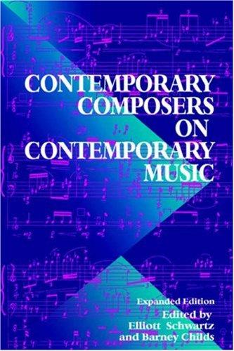 Contemporary Composers on Contemporary Music