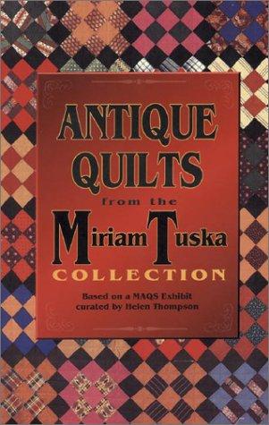 Common Threads: Quilts from the Miriam Tuska Collection