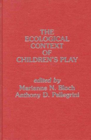 The Ecological context of children's play