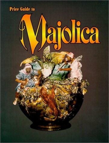 Price Guide to Majolica