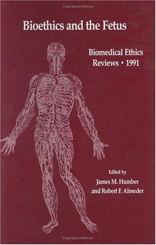 Bioethics and the Fetus