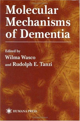 Molecular Mechanisms of Dementia