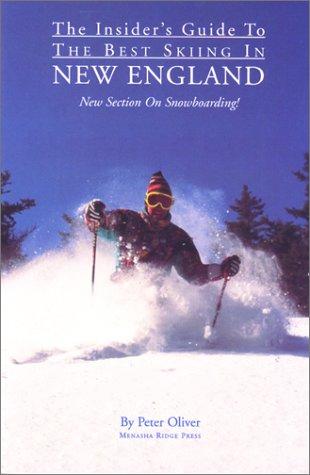 The Insider's Guide to the Best Skiing in New England