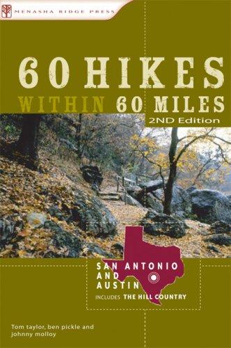 60 Hikes Within 60 Miles: San Antonio and Austin
