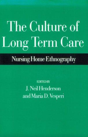 The Culture of Long-Term Care