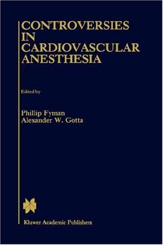 Controversies in Cardiovascular Anesthesia